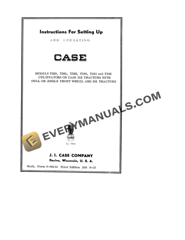 case model t320 t321 t322 t340 t341 t342 cultivator on 312 tractor with dual or single front wheel and 351 tractor instruction for setting up and operating 9 82141 1
