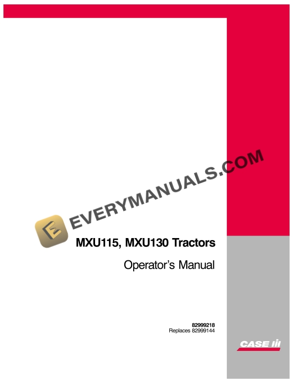 Case MXU115, MXU130 Tractor Operator Manual 82999218 PDF