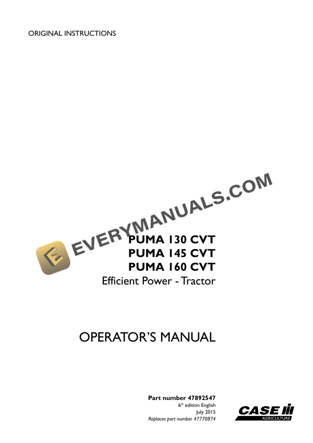 Case Puma 130 CVT, 145 CVT, 160 CVT Efficient Power Tractor Operator Manual 47892547 PDF