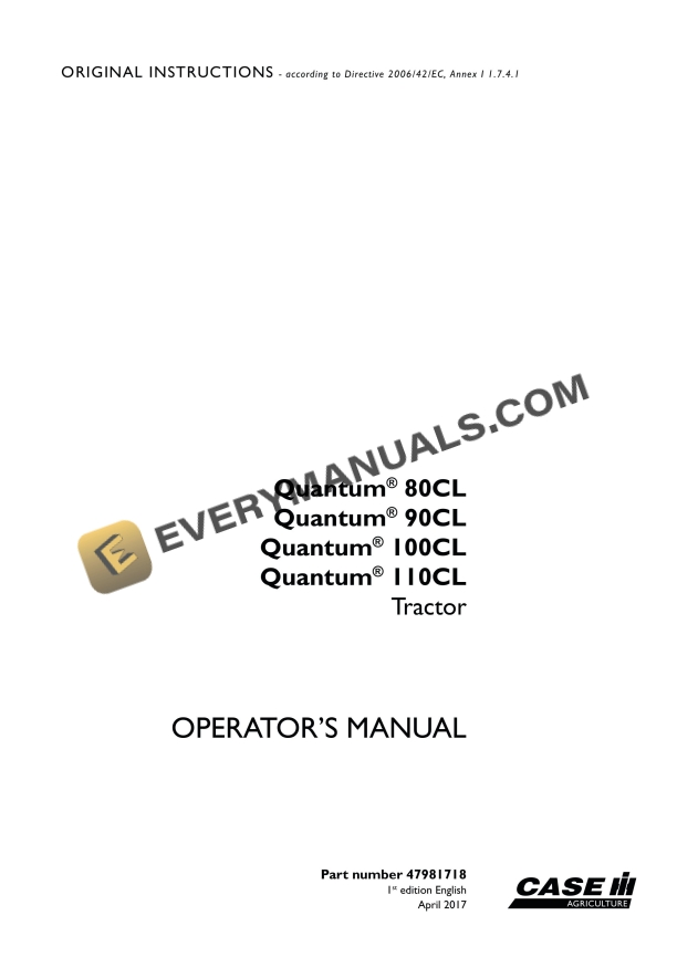 Case Quantum 80CL, 90CL, 100CL, 110CL Tractor Operator Manual 47981718 PDF