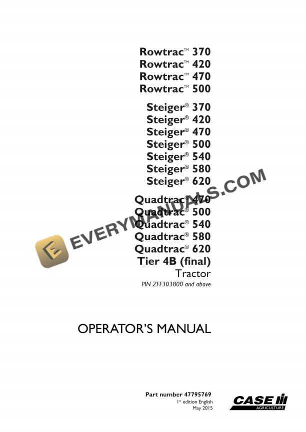 Case Rowtrac 370, 420, 470, 500, Steiger 370, 420, 470, 500, 540, 580, 620, Quadtrac 470, 500, 540, 580, 620 Tier 4B (Final) Tractor Operator Manual 47795769 PDF
