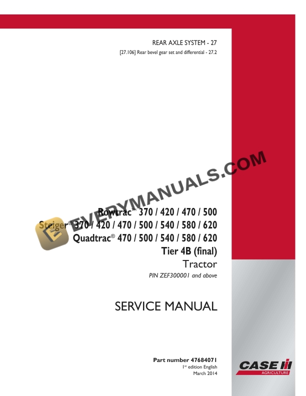 case rowtrac 370 420 470 500 steiger 370 420 470 500 540 580 620 quadtrac 470 500 540 580 620 tier 4b final tractor service manual 47684071 1