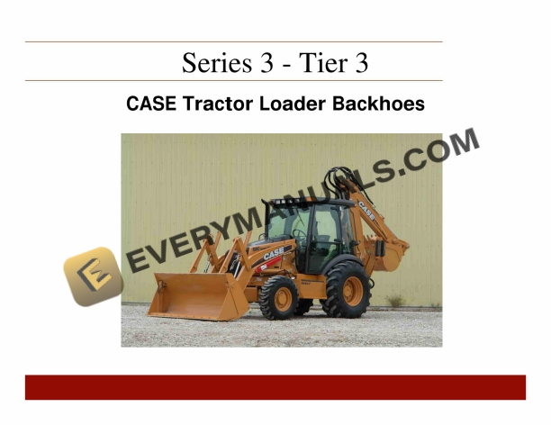 Case Series 3 - Tier 3 Tractor Loader Backhoe Training Manual PDF 1 case series 3 tier 3 tractor loader backhoe training manual 1