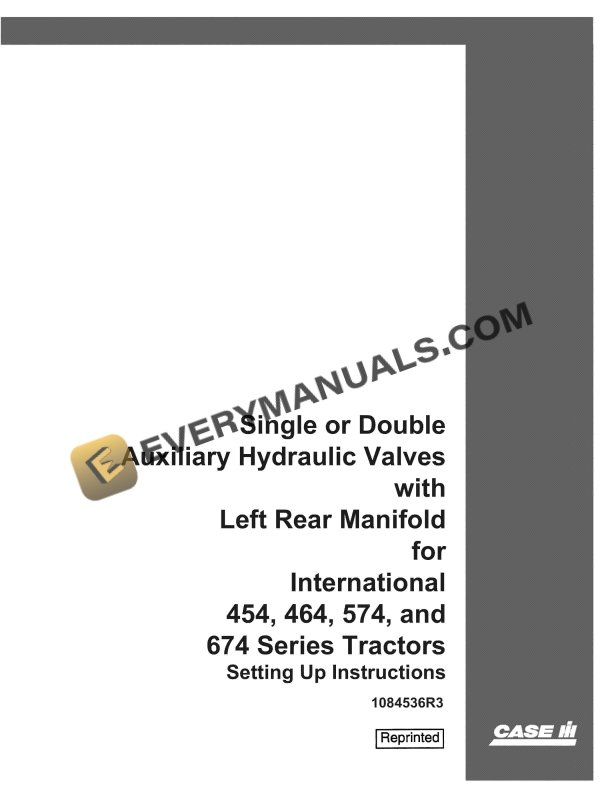 Case Single or Double Auxiliary Hydraulic Valves with Left Rear Manifold for International 454, 464, 574, 674 Series Tractor Setting Up Instruction 1084536R3 PDF 1 case single or double auxiliary hydraulic valves with left rear manifold for international 454 464 574 674 series tractor setting up instruction 1084536r3 1