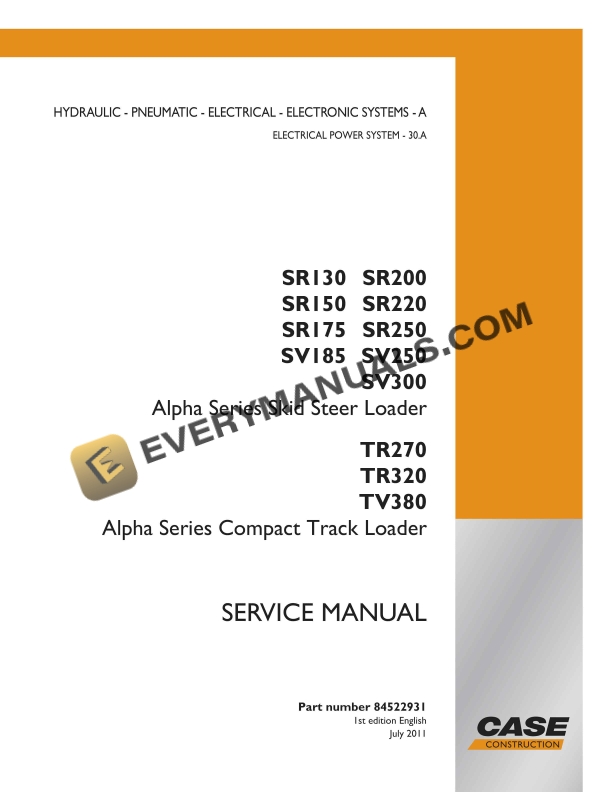 case sr130 sr200 sr150 sr220 sr175 sr250 sv185 sv250 sv300 alpha series skid steer loader service manual 84522931 1