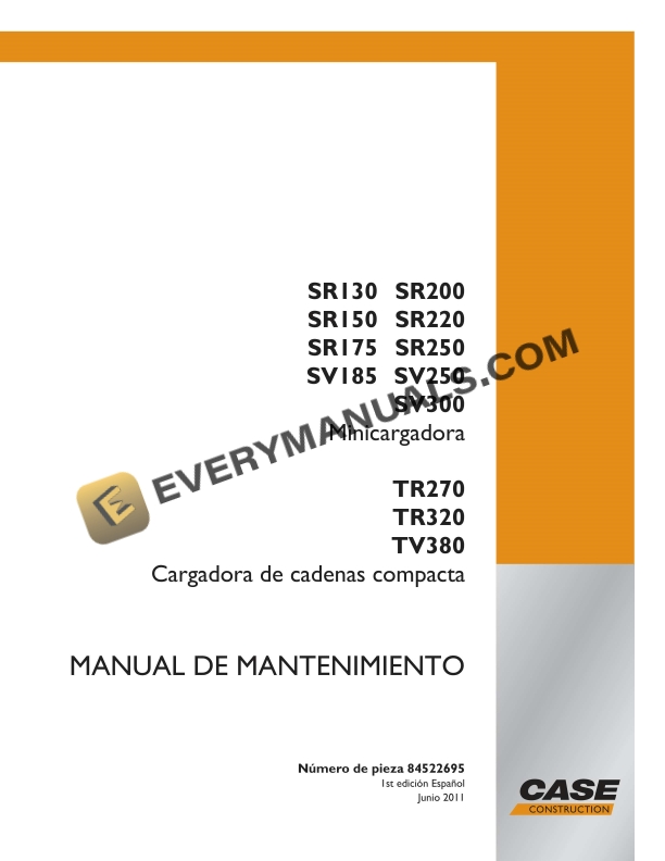 case sr130 sr200 sr150 sr220 sr175 sr250 sv185 sv250 sv300 mini loader maintenance manual 84522695 es 1
