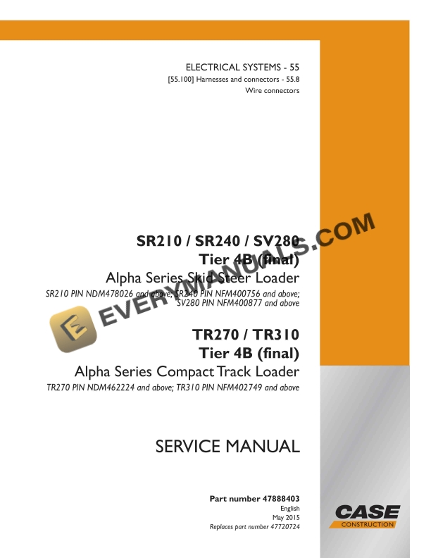 Case SR210, SR240, SV280 Tier 4B (Final) Alpha Series Skid Steer Loader Service Manual 47888403 PDF 1 case sr210 sr240 sv280 tier 4b final alpha series skid steer loader service manual 47888403 1