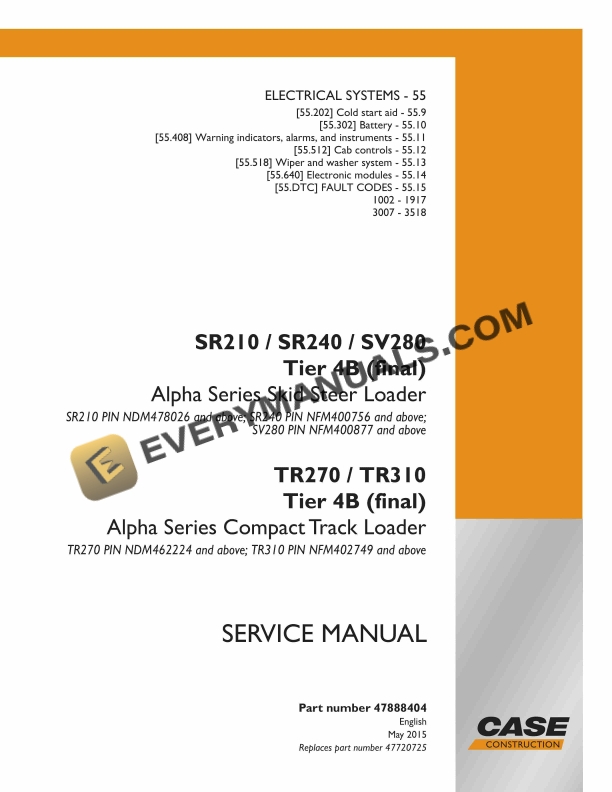 Case SR210, SR240, SV280 Tier 4B (Final) Alpha Series Skid Steer Loader Service Manual 47888404 PDF