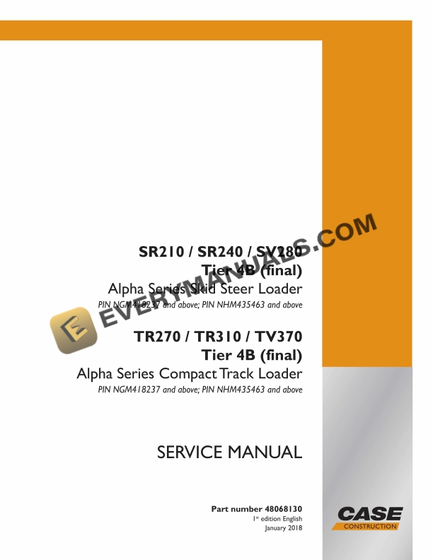 Case SR210, SR240, SV280 Tier 4B (Final) Alpha Series Skid Steer Loader Service Manual 48068130 PDF 1 case sr210 sr240 sv280 tier 4b final alpha series skid steer loader service manual 48068130 1