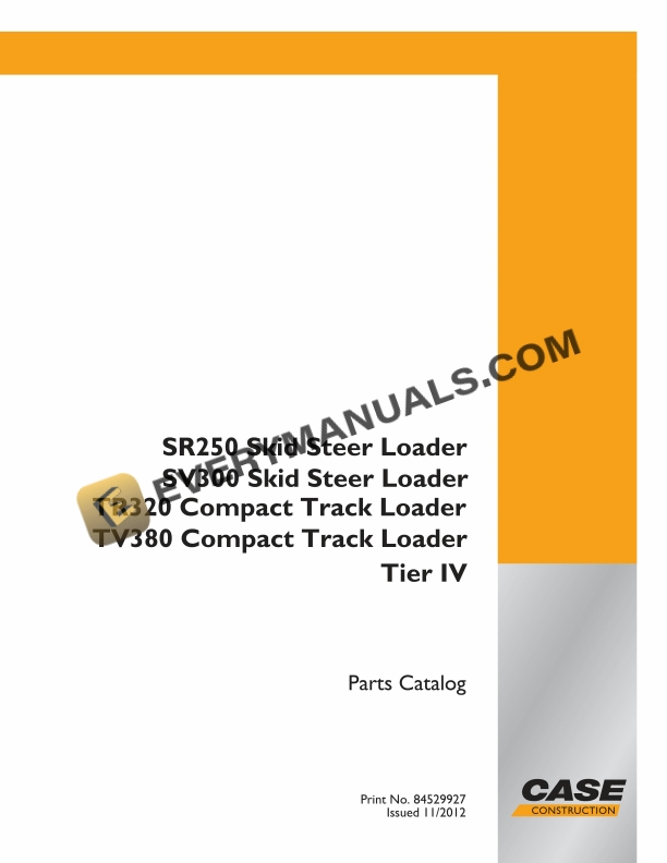 Case SR250, SV300 Skid Steer Loader Parts Catalog 84529927 PDF