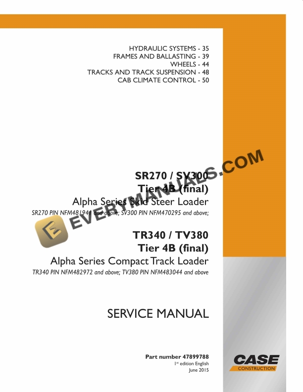 Case SR270, SV300 Tier 4B (Final) Alpha Series Skid Steer Loader Service Manual 47899788 PDF 3 Case SR270, SV300 Tier 4B (Final) Alpha Series Skid Steer Loader Service Manual 47899788 PDF