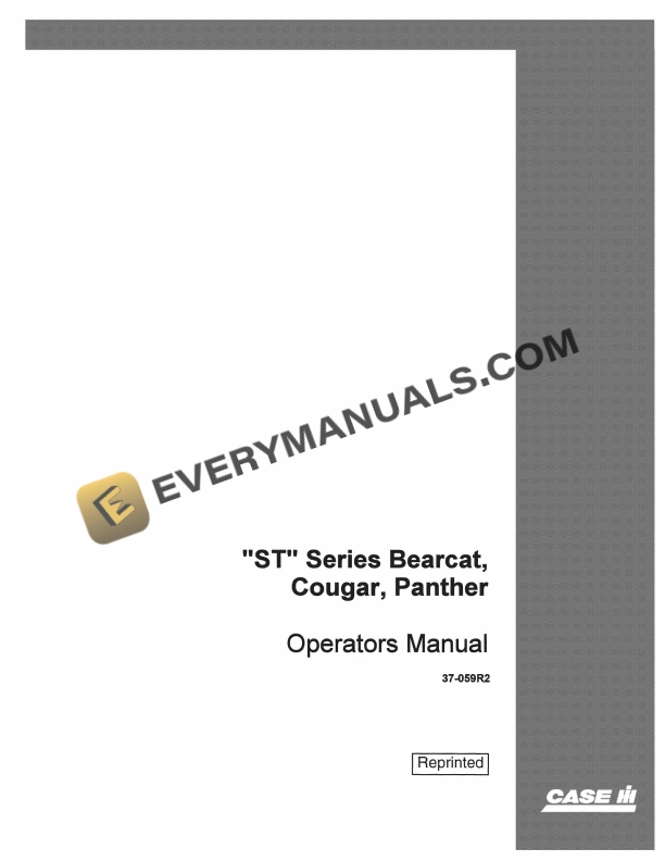 Case ST Series Bearcat, Cougar, Panther Operator Manual 37-059R2 PDF