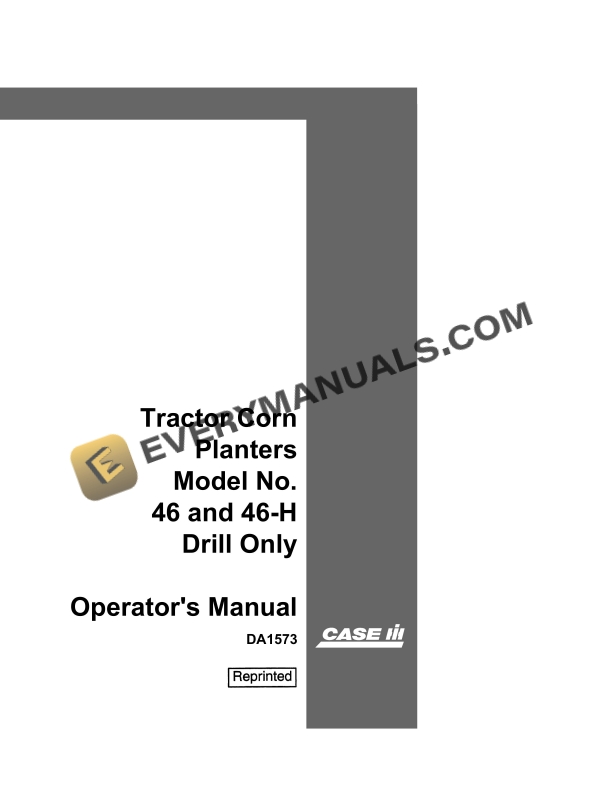 case tractor corn planters model no 46 and 46 h drill only operator manual da1573 1