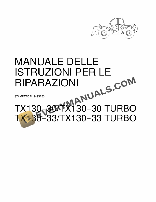 Case TX130-30, TX130-30 Turbo, TX130-33, TX130-33 Turbo Tractor Repair Manual 9-93250 IT PDF