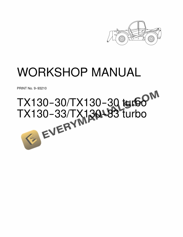 Case TX130-30, TX130-30 Turbo, TX130-33, TX130-33 Turbo Tractor Workshop Manual 9-93210 PDF