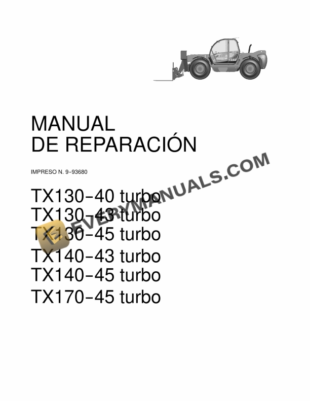 Case TX130-40 Turbo, TX130-43 Turbo, TX130 Repair Manual 9-93680 ES PDF