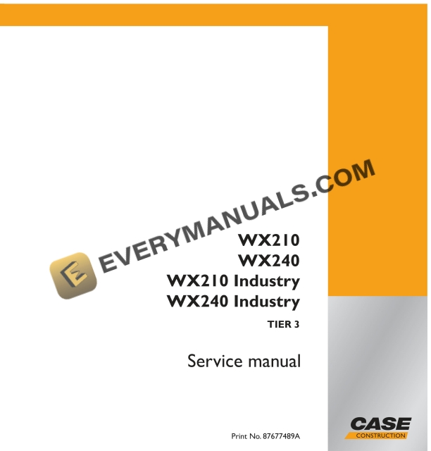 case wx210 wx240 wx210 industry wx240 industry tier 3 wheel excavator service manual 87677489a 1