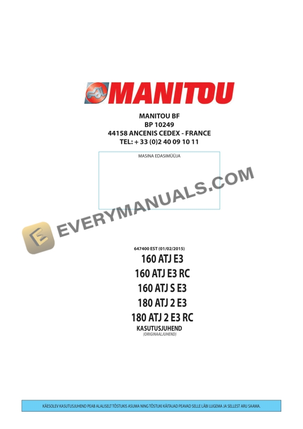 Manitou 160 ATJ E3, 160 ATJ E3 RC, 160 ATJ S E3, 180 ATJ 2 E3, 180 ATJ 2 E3 RC Instruction Manual 647400 EST