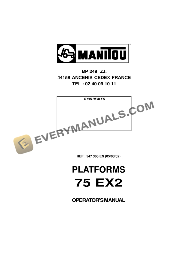 Manitou 75 EX2 Platforms Operator Manual 547360EN 3 Manitou 75 EX2 Platforms Operator Manual 547360EN