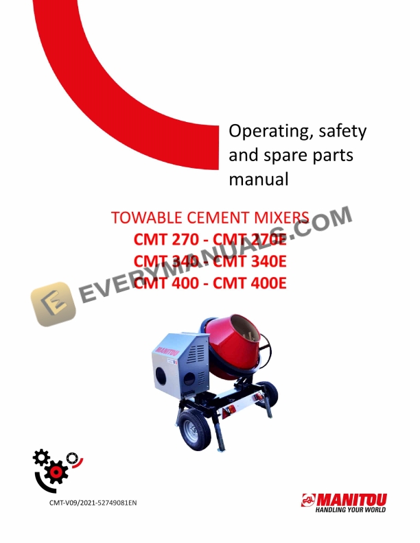 Manitou CMT270, CMT270E, CMT340, CMT340E, CMT400, CMT400E Towable Cement Mixer Operating safety - Spare Parts Manual 52749081EN 1 manitou cmt270 cmt270e cmt340 cmt340e cmt400 cmt400e towable cement mixer operating safety spare parts manual 52749081en 1