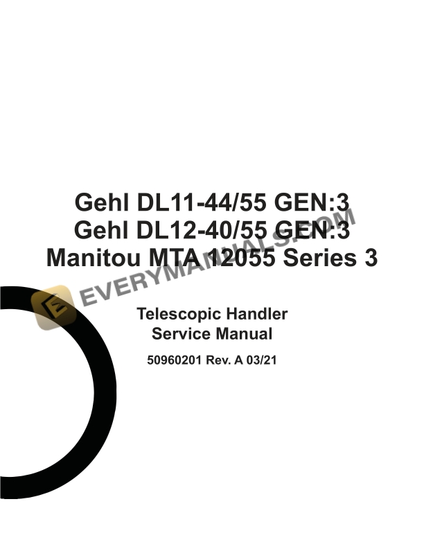 Manitou DL11-44 GEN3, DL11-55 GEN3, DL12-40 GEN3, DL12-55 GEN3, MTA 12055 Series 3 Telescopic Handler Service Manual 50960201A