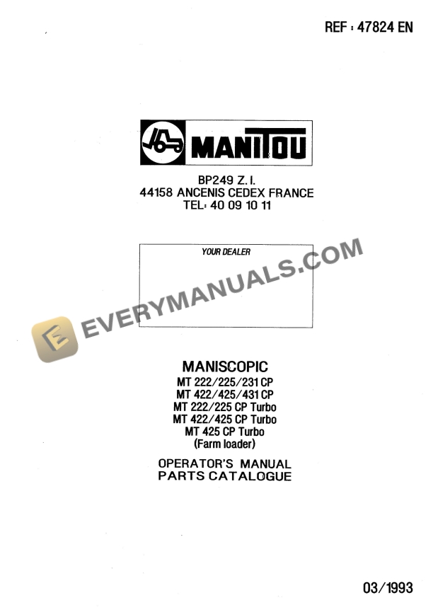 Manitou Maniscopic MT 222-225-231 CP, MT 422-425-431 CP, MT 222-225 CP Turbo, MT 422-425 CP Turbo, MT 425 CP Turbo (Farm Loader) Operator Manual 47824EN 1 manitou maniscopic mt 222 225 231 cp mt 422 425 431 cp mt 222 225 cp turbo mt 422 425 cp turbo mt 425 cp turbo farm loader operator manual 47824en 1