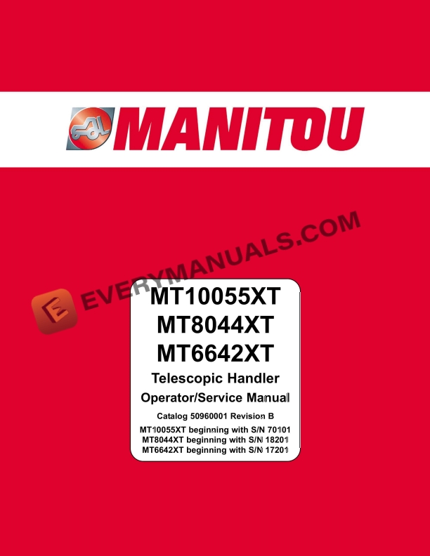 Manitou MT10055XT, MT8044XT, MT6642XT Telescopic Handler Service Manual 50960001 Revision B