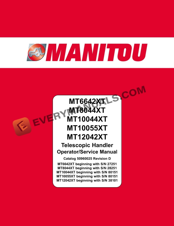 Manitou MT6642XT, MT8044XT, MT10044XT, MT10055XT, MT12042XT Telescopic Handler Service Manual 50960025 Revision D