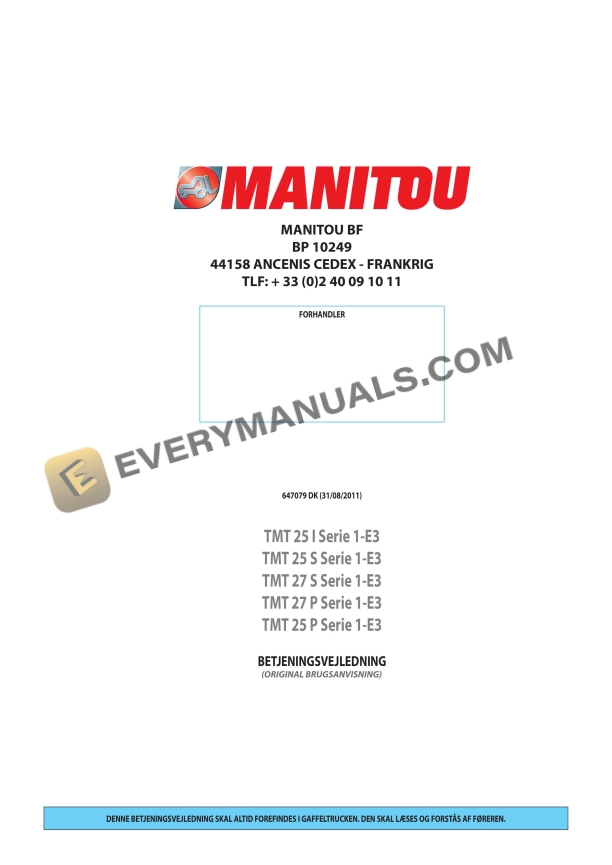 Manitou TMT 25 I S1-E3, TMT 25 S S1-E3, TMT 27 S S1-E3, TMT 27 P S1-E3, TMT 25 P S1-E3 Operator Manual 647079 DK