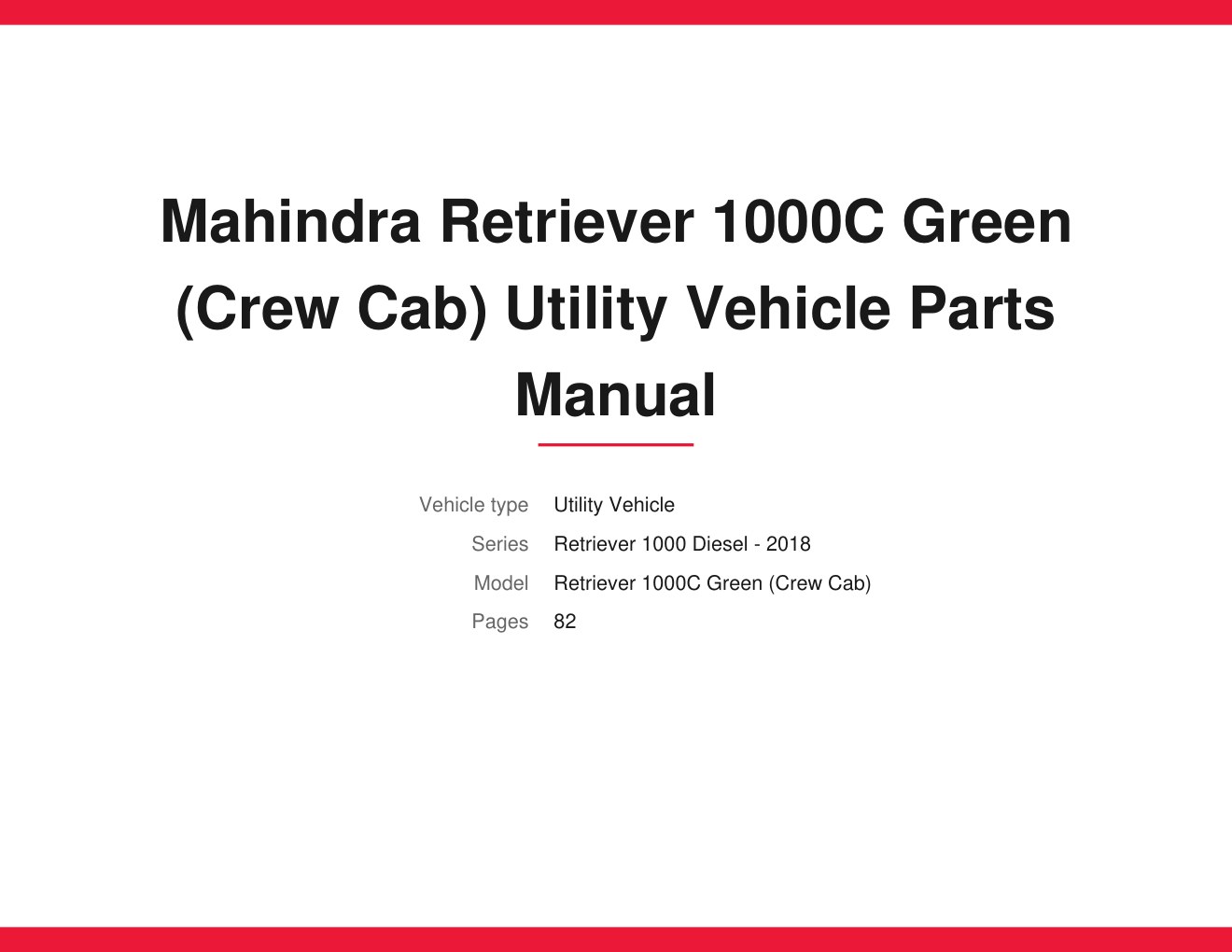 Mahindra Retriever 1000C Green (Crew Cab) Diesel 2018 Utility Vehicle Parts Manual 1 Mahindra Retriever 1000C Green (Crew Cab) Diesel 2018 Utility Vehicle Parts Manual
