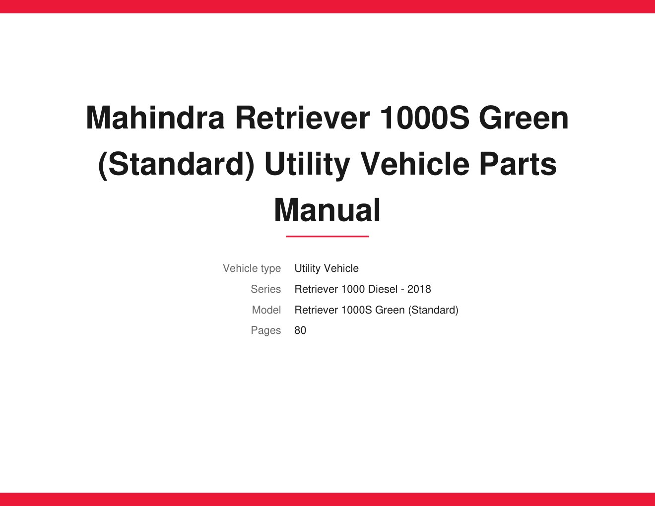 Mahindra Retriever 1000S Green (Standard) Diesel 2018 Utility Vehicle Parts Manual 1 Mahindra Retriever 1000S Green (Standard) Diesel 2018 Utility Vehicle Parts Manual
