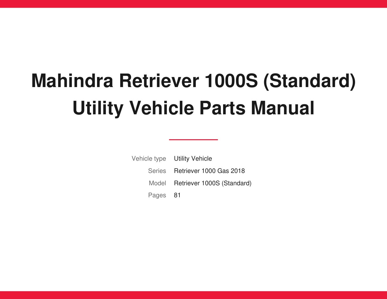 Mahindra Retriever 1000S (Standard) Gas 2018 Utility Vehicle Parts Manual 1 Mahindra Retriever 1000S (Standard) Gas 2018 Utility Vehicle Parts Manual